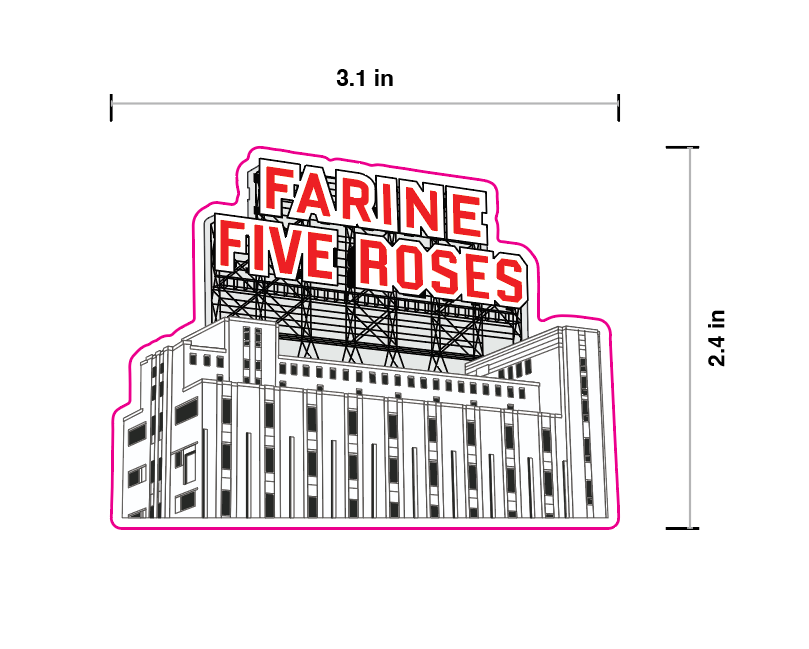 Sticker design of a building with 'Farine Five Roses' text, shown with dimensions.