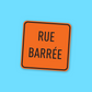 Autocollant rue barée