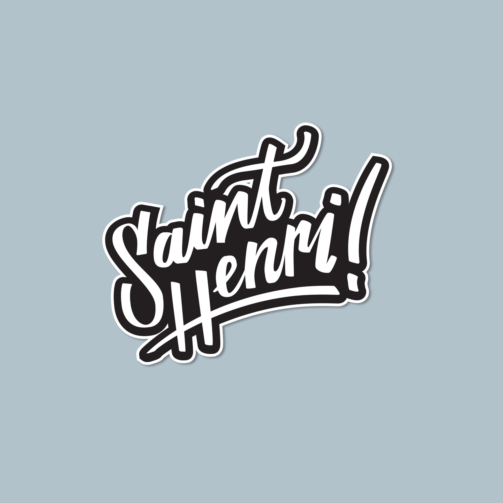 Sticker with 'Saint Henri!' text on a light blue background